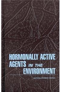 Hormonally Active Agents in the Environment