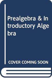 Prealgebra & Introductory Algebra