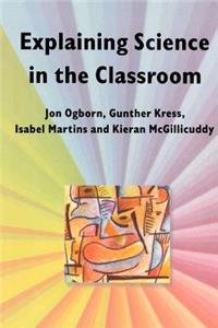 Explaining Science in the Classroom