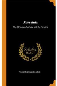 Abyssinia: The Ethiopian Railway and the Powers
