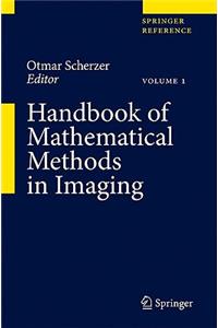 Handbook of Mathematical Methods in Imaging 3 Volume Set