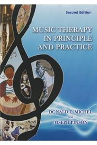 Music Therapy in Principle and Practice