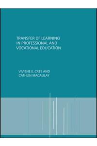 Transfer of Learning in Professional and Vocational Education
