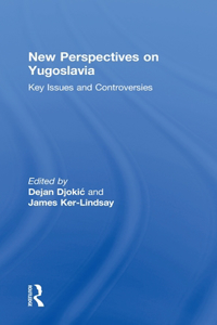 New Perspectives on Yugoslavia