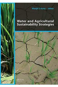 Water and Agricultural Sustainability Strategies