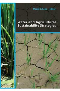 Water and Agricultural Sustainability Strategies