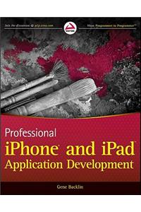 Professional iPhone and iPad Application Development