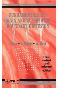 Fundamentals of Grain and Interphase Boundary Diffusion