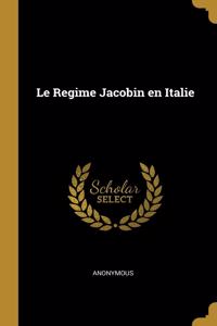 Le Regime Jacobin en Italie