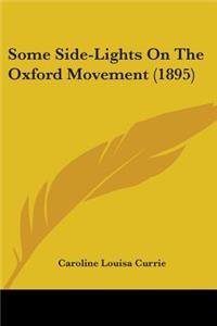 Some Side-Lights On The Oxford Movement (1895)