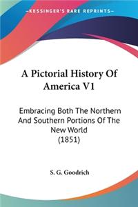 Pictorial History Of America V1