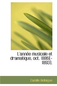 L'Annace Musicale Et Dramatique, Oct. 1886[-1893].