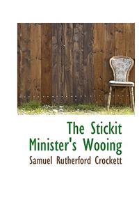The Stickit Minister's Wooing