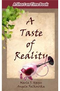 Taste of Reality