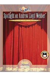 Spotlight on Andrew Lloyd Webber