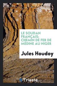 Soudan Francais; Chemin de Fer de Medine Au Niger