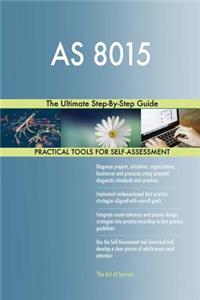 AS 8015 The Ultimate Step-By-Step Guide