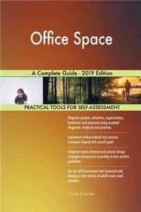 Office Space A Complete Guide - 2019 Edition