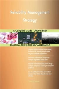 Reliability Management Strategy A Complete Guide - 2020 Edition