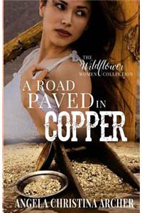 Road Paved in Copper