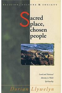 Sacred Place, Chosen People