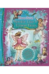 Sparkle Like a Flower Fairy
