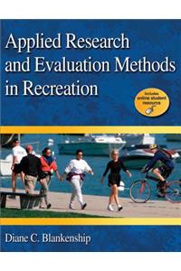 Applied Research and Evaluation Methods in Recreation