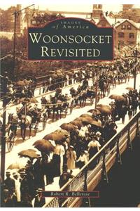 Woonsocket Revisited