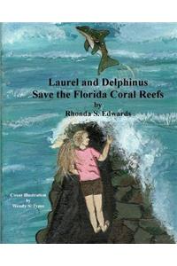 Laurel and Delphinus Save the Florida Coral Reefs