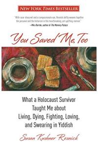 You Saved Me, Too