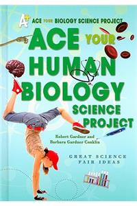 Ace Your Human Biology Science Project