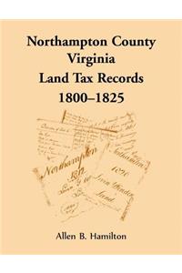 Northampton County, Virginia Land Tax Records, 1800-1825