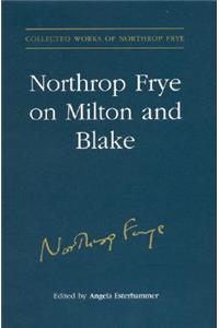Northrop Frye on Milton and Blake
