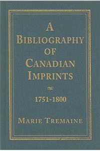 Bibliography of Canadian Imprints, 1751-1800