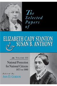 Selected Papers of Elizabeth Cady Stanton and Susan B. Anthony