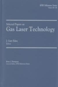 Selected Papers on Gas Laser Technology