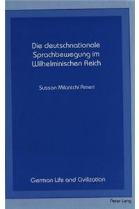 Die Deutschnationale Sprachbewegung im Wilhelminischen Reich
