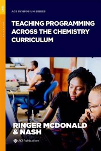 Teaching Programming across the Chemistry Curriculum