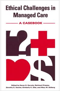 Ethical Challenges in Managed Care