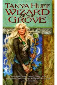 Wizard of the Grove: Child of the Grove, the Last Wizard