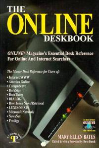 The Online Deskbook: Online Magazines Essential Desk Reference for Online and Internet Searchers