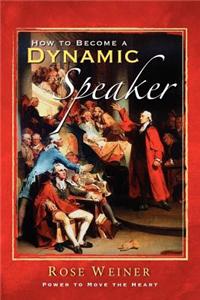 How to Become a Dynamic Speaker