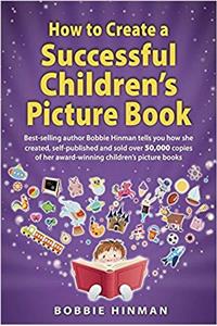 How to Create a Successful Childrens Picture Book