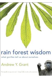 Rain Forest Wisdom