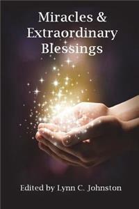 Miracles & Extraordinary Blessings