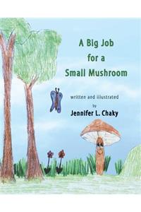 Big Job for a Small Mushroom
