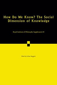 How Do We Know? The Social Dimension of Knowledge: Volume 89