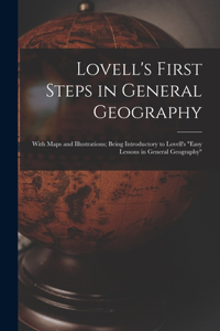 Lovell's First Steps in General Geography [microform]