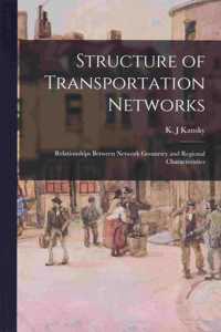 Structure of Transportation Networks