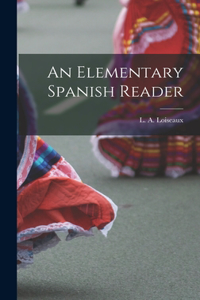 Elementary Spanish Reader